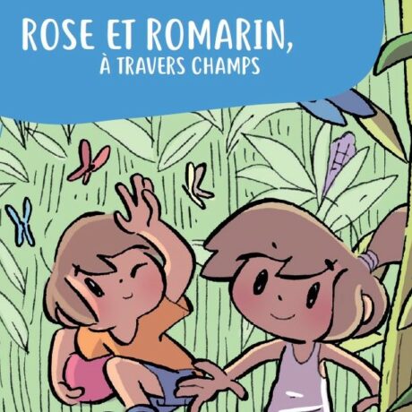 Rose et Romarin à travers champs : dossier pédagogique